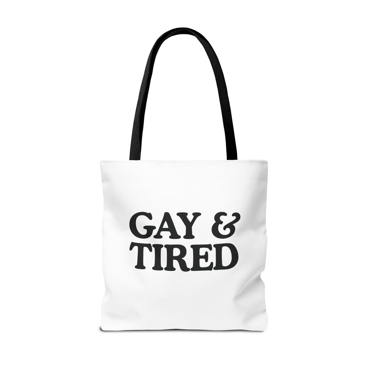 Gay & Tired Tote Bag