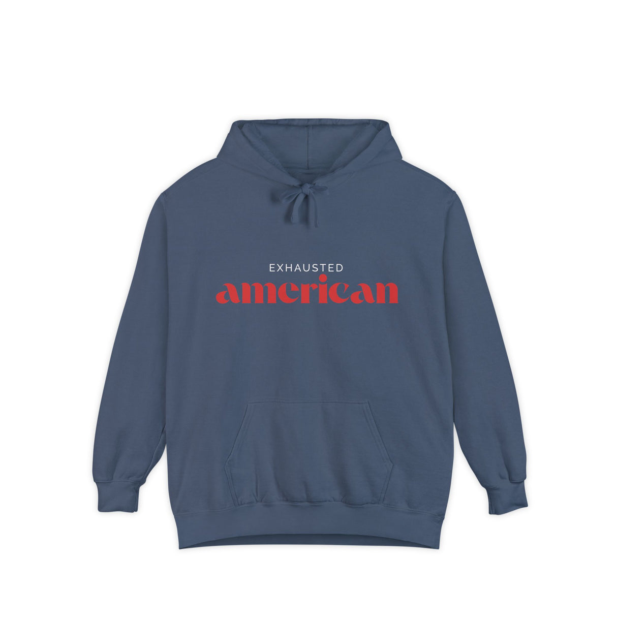 Exhausted American Unisex Garment-Dyed Hoodie - Casual Comfort for Everyday Wear