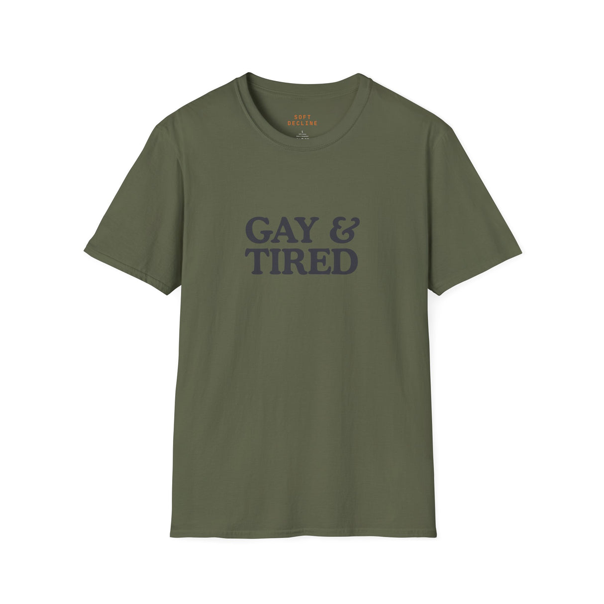 Gay & Tired Softstyle T-Shirt - Casual Comfort Tee for Everyday Wear