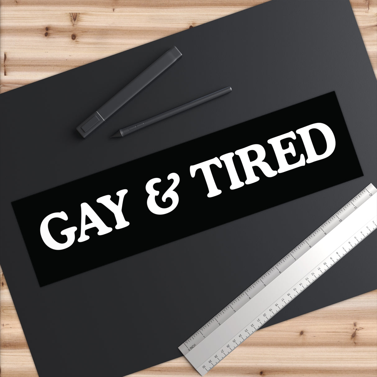 Gay & Tired Bumper Stickers - Stylish Automotive Decor