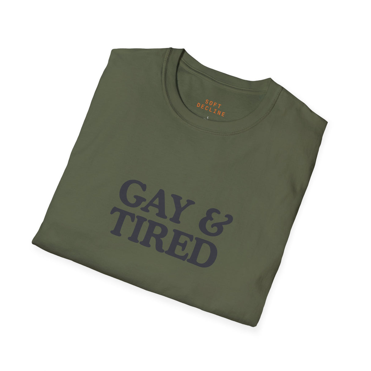 Gay & Tired Softstyle T-Shirt - Casual Comfort Tee for Everyday Wear