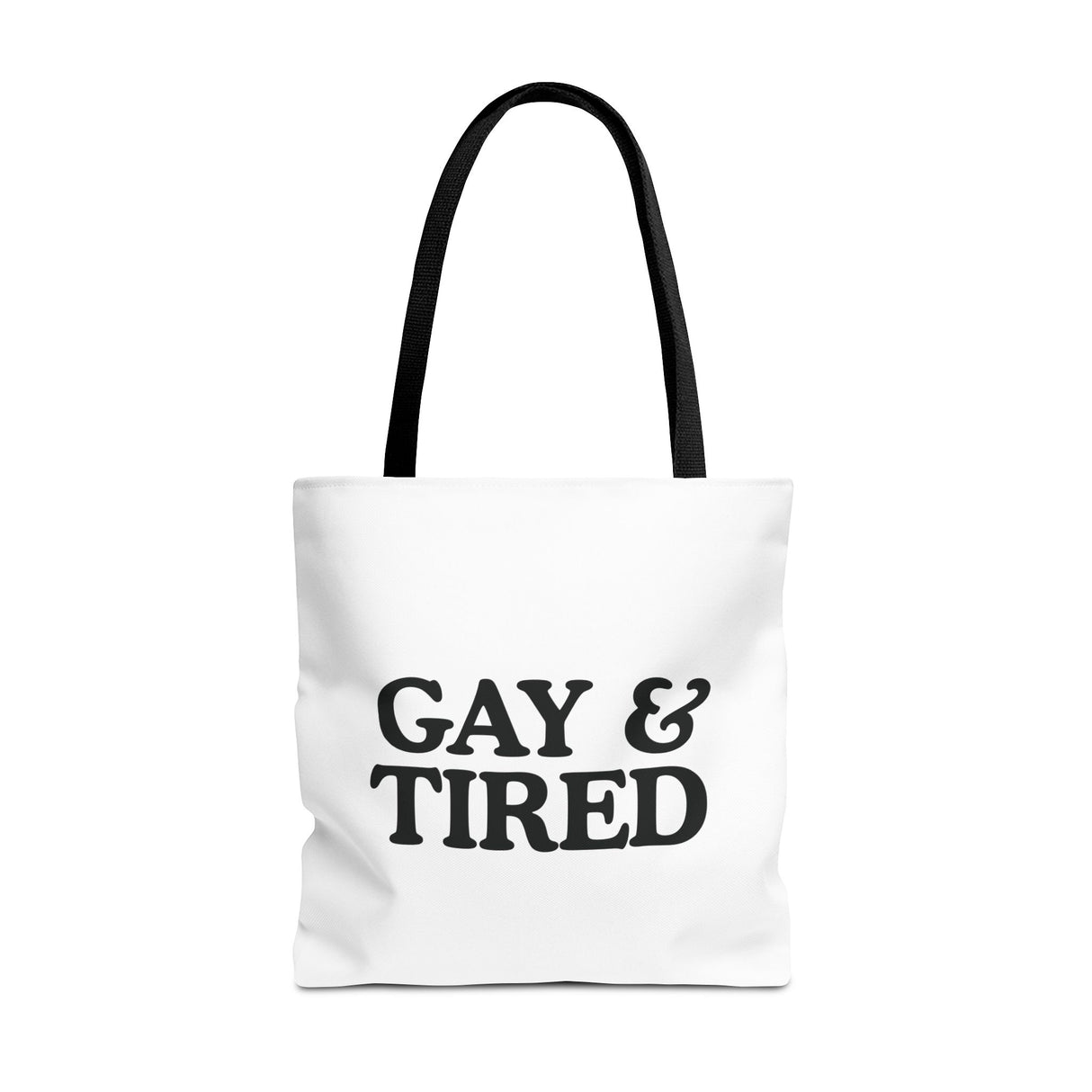 Gay & Tired Tote Bag
