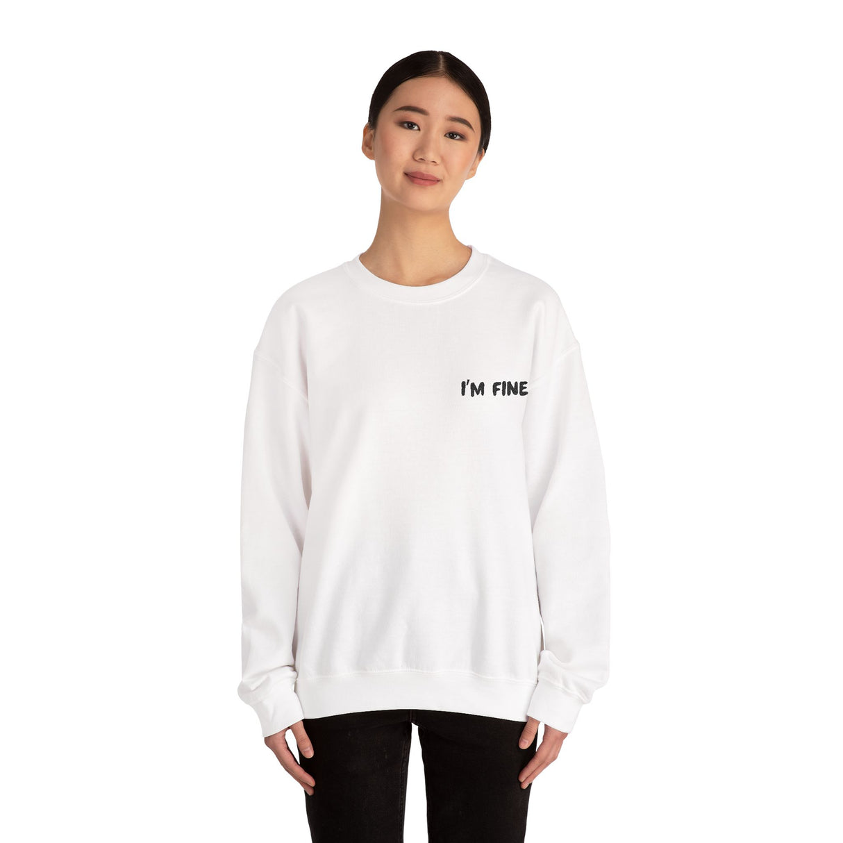 I’m Fine Sweatshirt – Mentally Unwell, But Make It Fashion