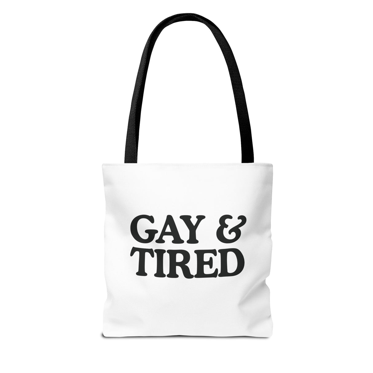 Gay & Tired Tote Bag