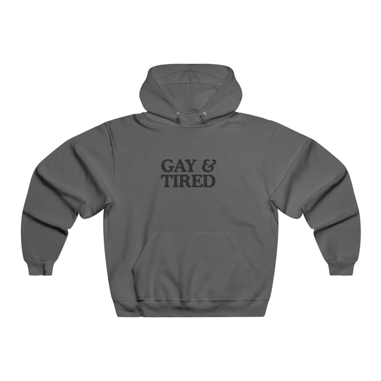 Gay & Tired Hooded Sweatshirt - Cozy Graphic Hoodie