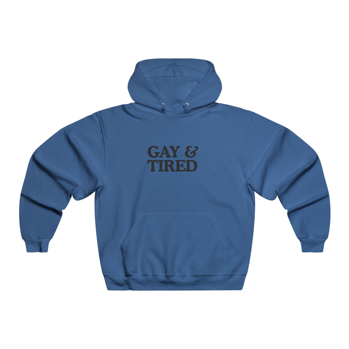 Gay & Tired Hooded Sweatshirt - Cozy Graphic Hoodie