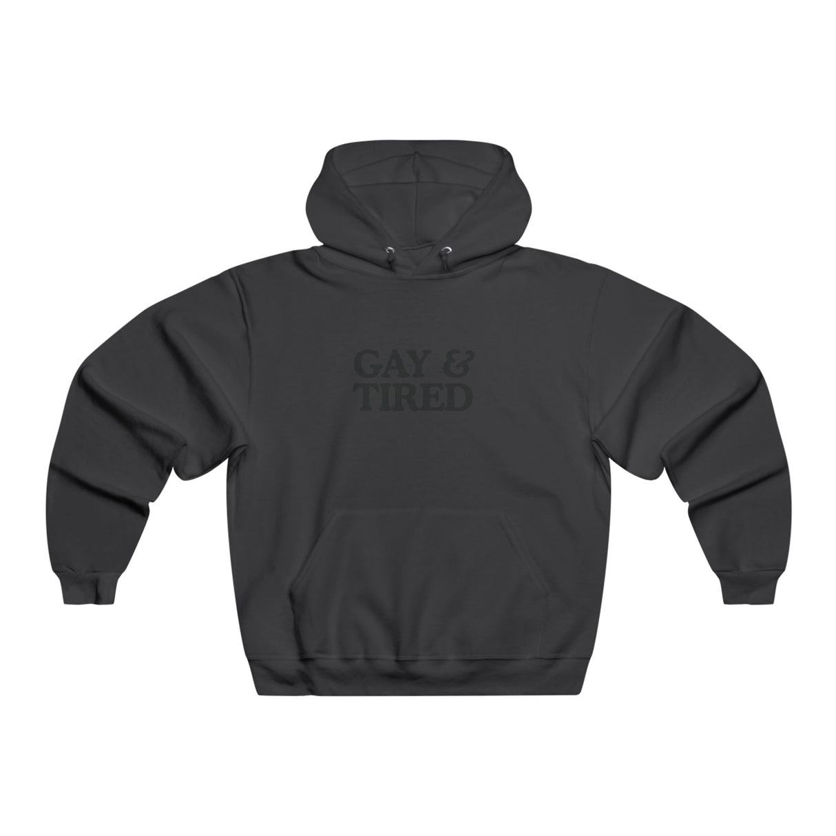 Gay & Tired Hooded Sweatshirt - Cozy Graphic Hoodie