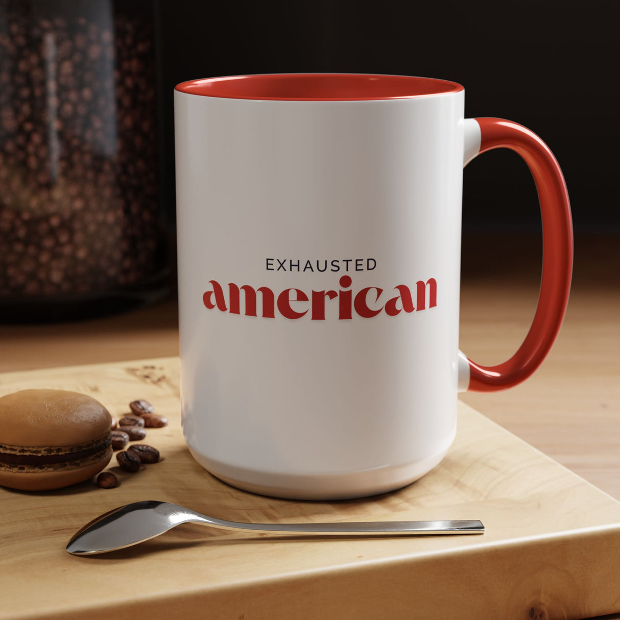Exhausted American Accent Coffee Mug - Black Handle, 11oz & 15oz Options