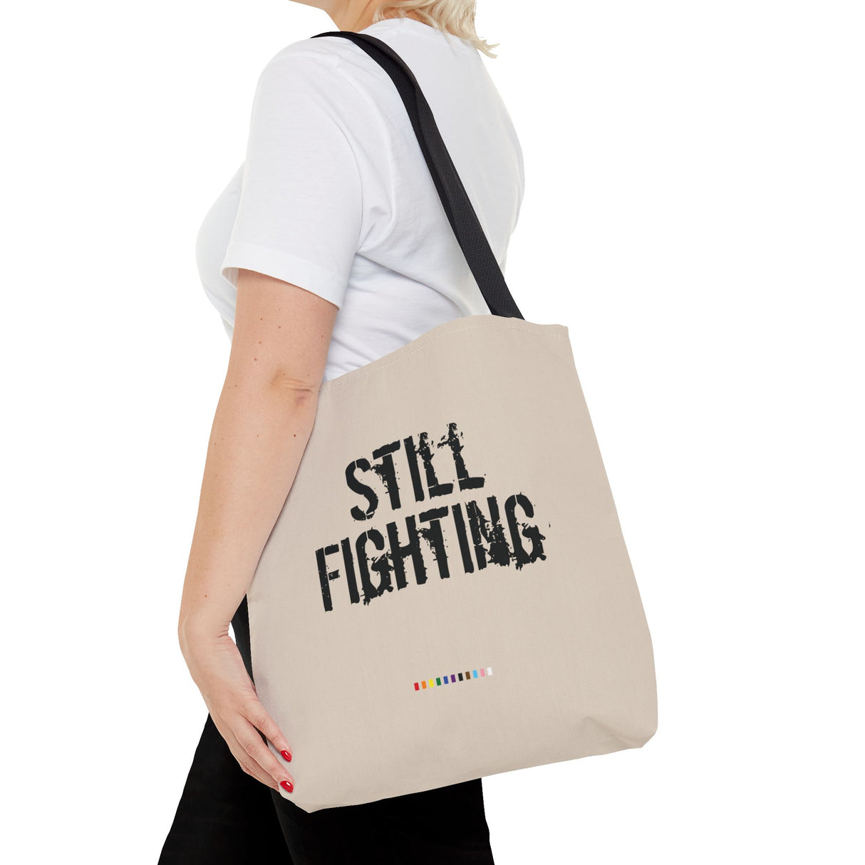 Still Fighting Tote Bag – Built for the Long Haul