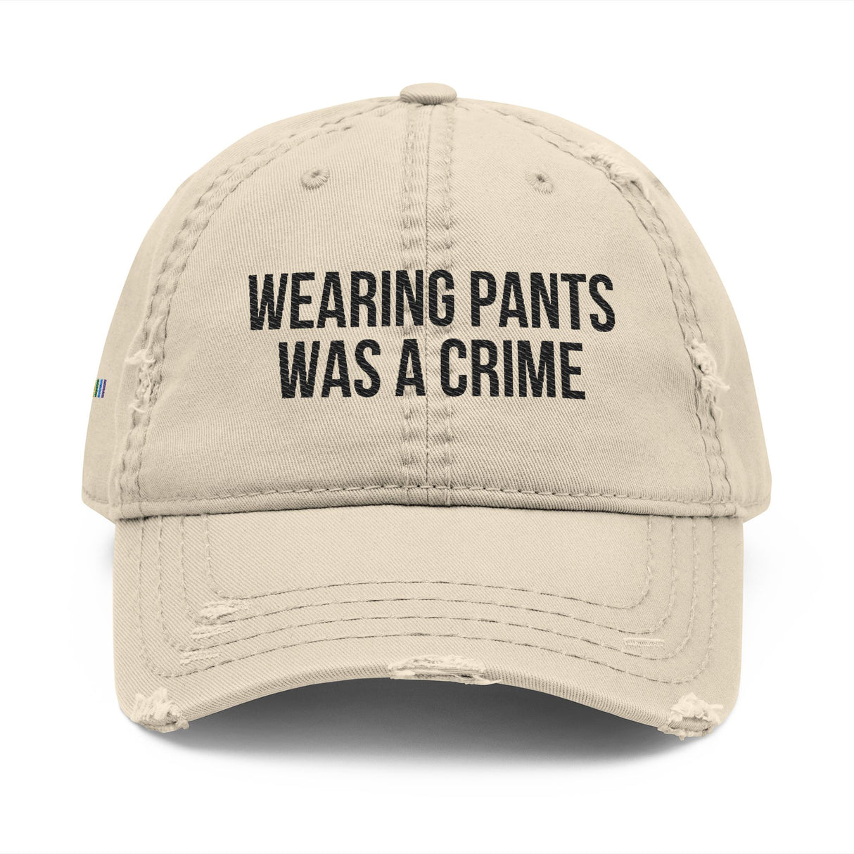 Wearing Pants Was a Crime Distressed Dad Hat – Dress Code: Defiance