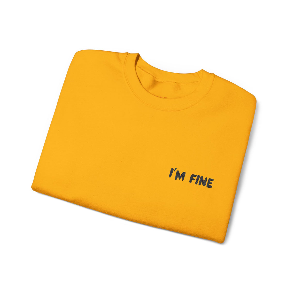 I’m Fine Sweatshirt – Mentally Unwell, But Make It Fashion