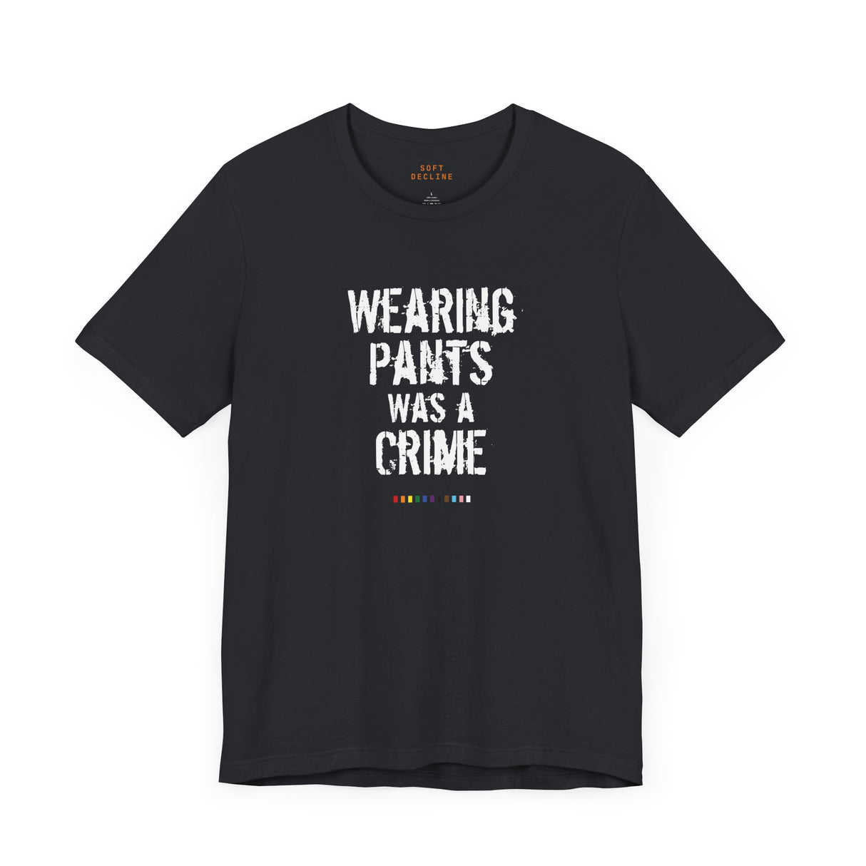 Wearing Pants Was Protest Lightweight Tee – Soft Fit, Sharp Statement