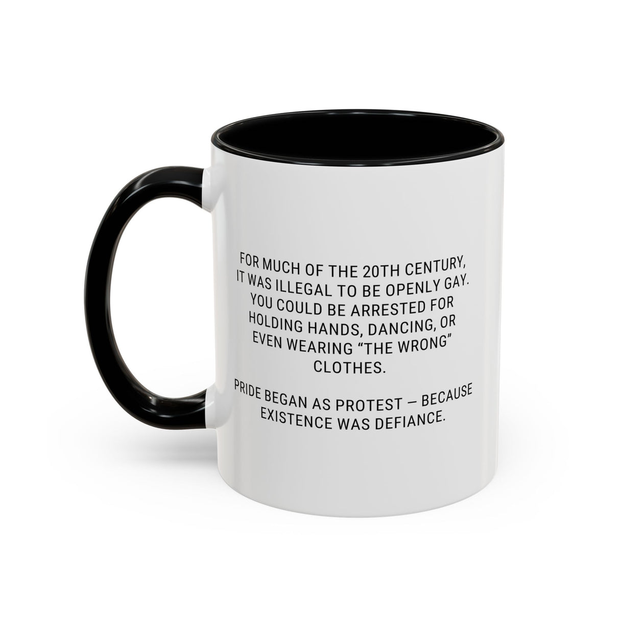 Pride Was Illegal Accent Mug – Sip Softly, Speak Loudly