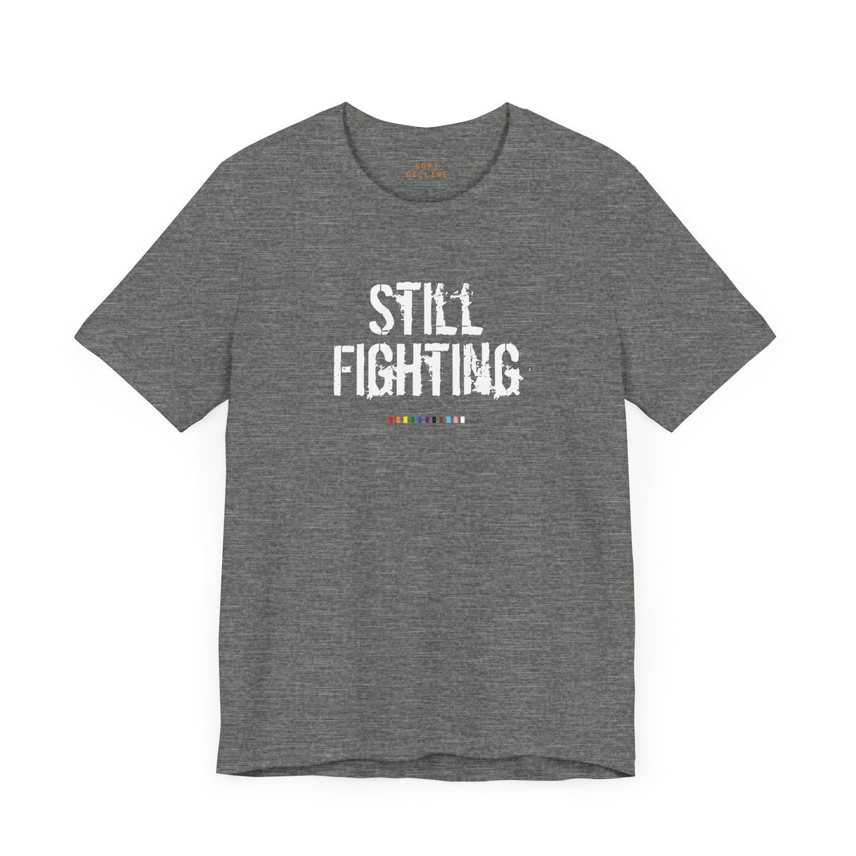 Still Fighting Lightweight Tee – Soft Wear, Hard Truth
