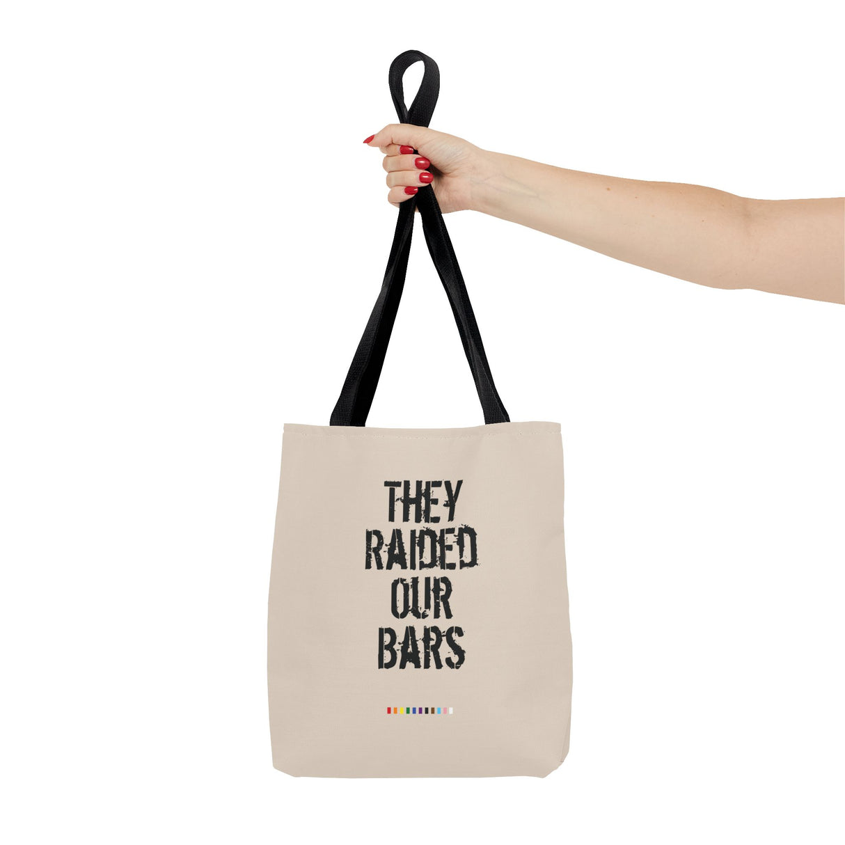 They Raided Our Bars Tote Bag – Carry the History