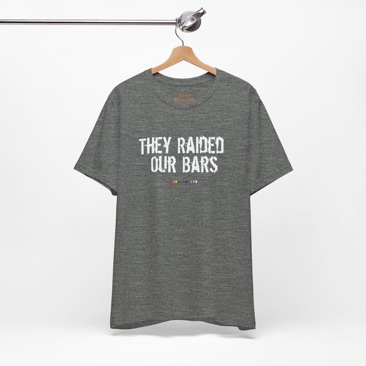 They Raided Our Bars Lightweight Tee – Soft Fabric, Sharp Memory