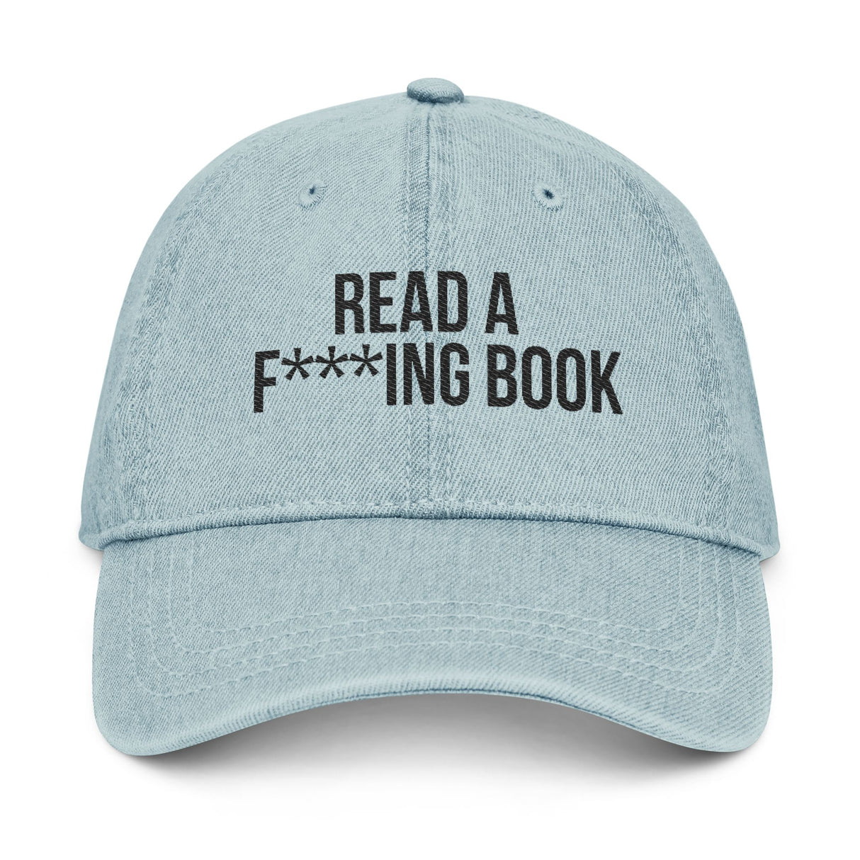 Read a F***ing Book Denim Dad Hat – Casual Look, Critical Message