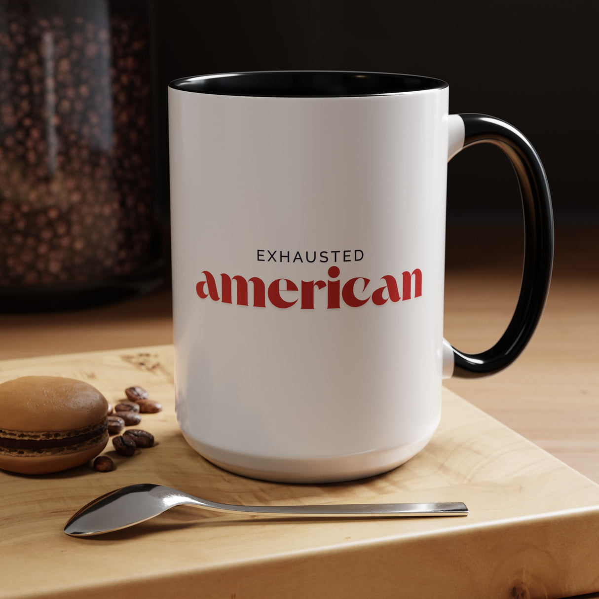 Exhausted American Accent Coffee Mug - Black Handle, 11oz & 15oz Options
