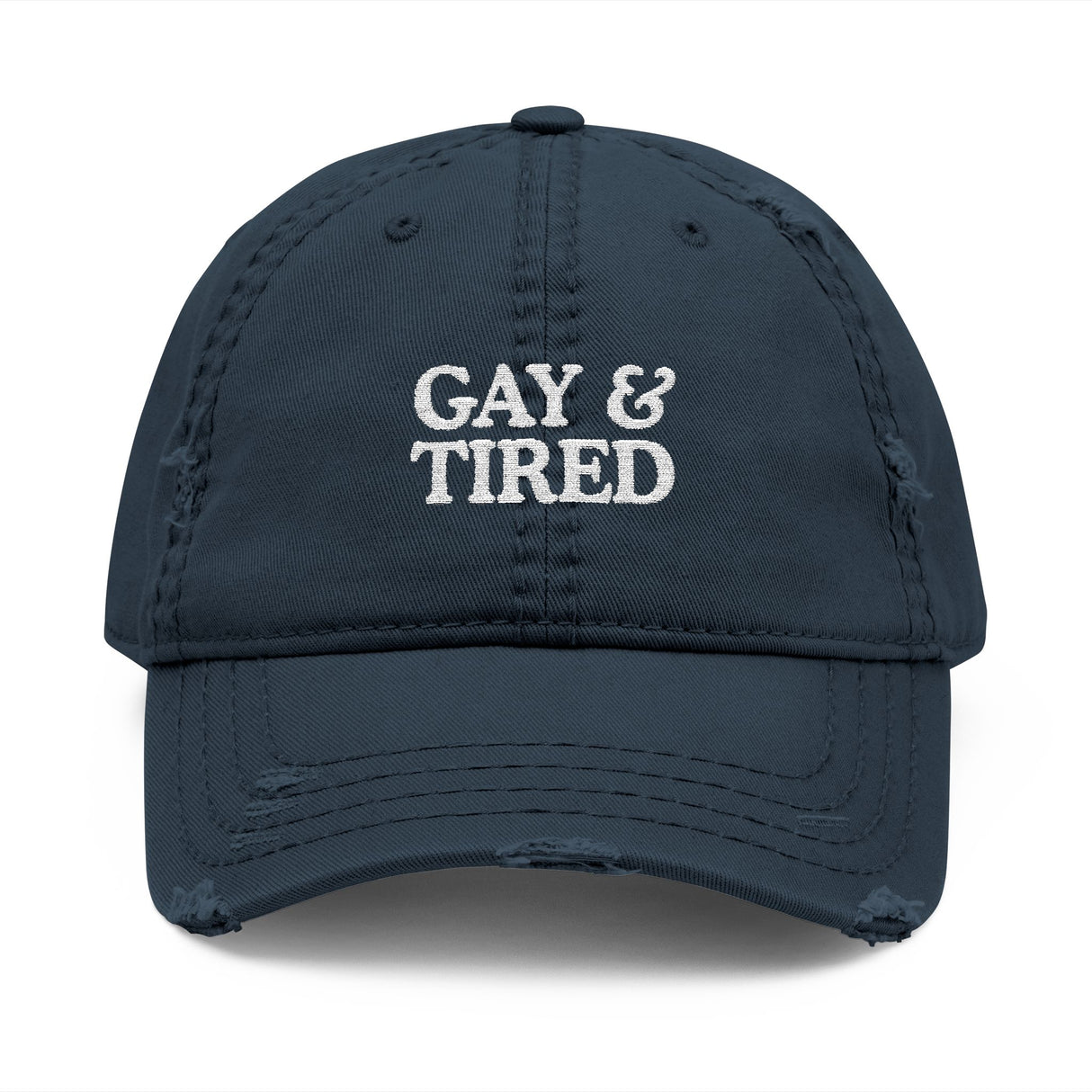 Gay & Tired Distressed Dad Hat
