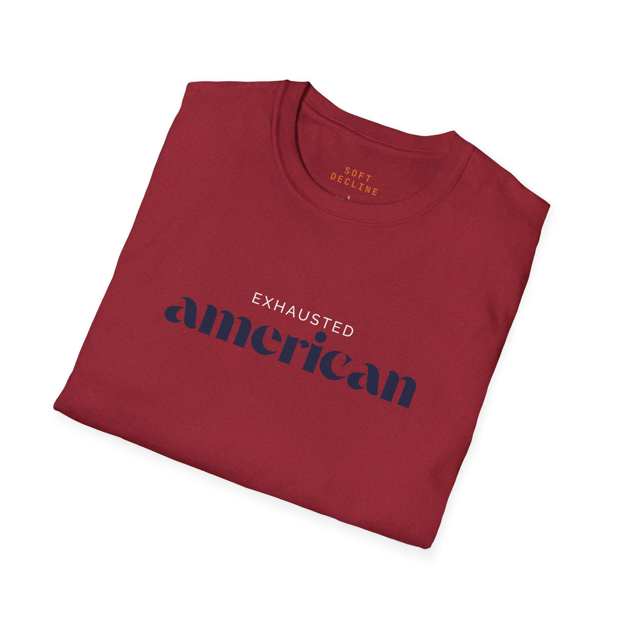 Exhausted American Unisex Softstyle T-Shirt - Casual Comfort Tee for Everyday Wear