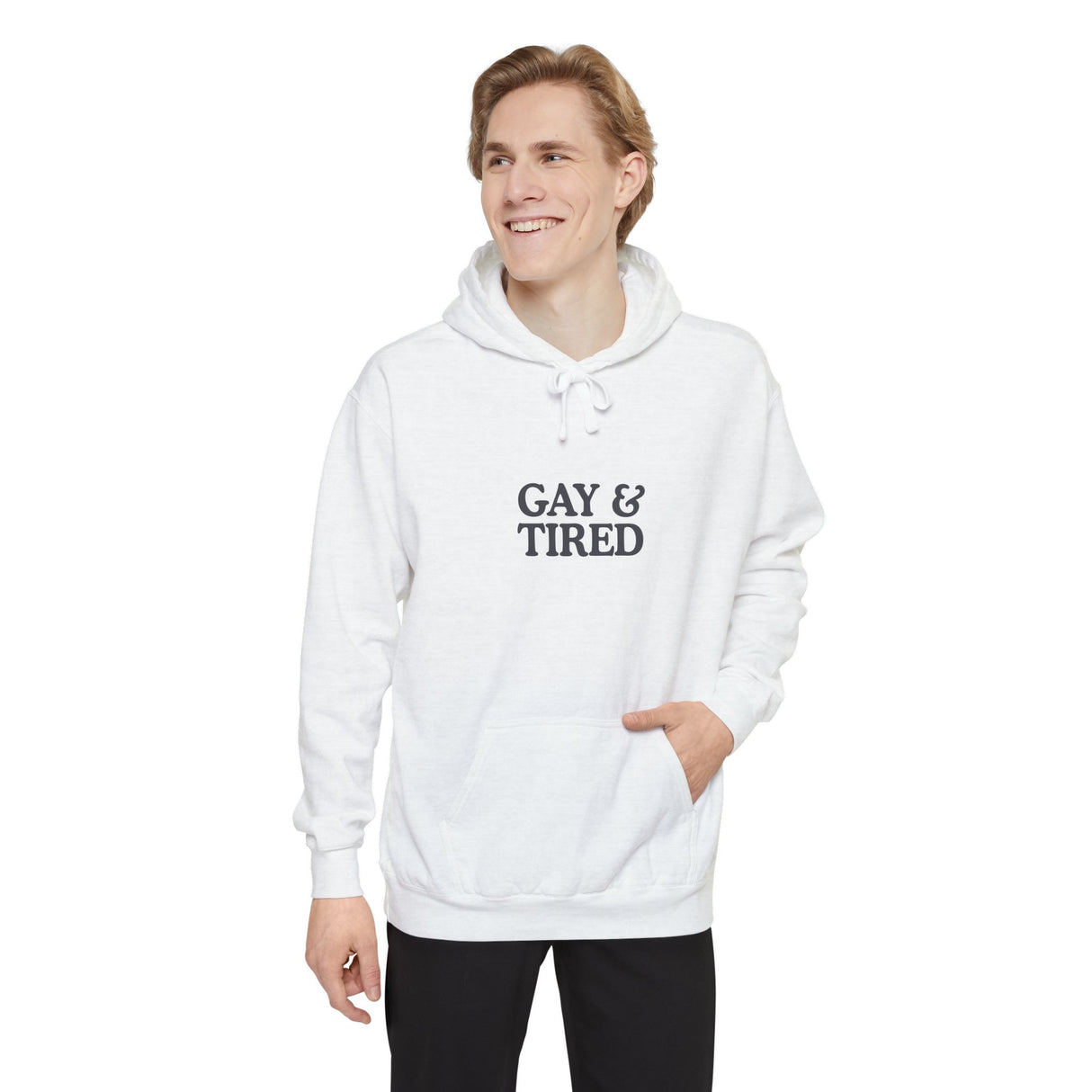 Gay & Tired Unisex Garment-Dyed Hoodie - Casual Comfort for Everyday Wear
