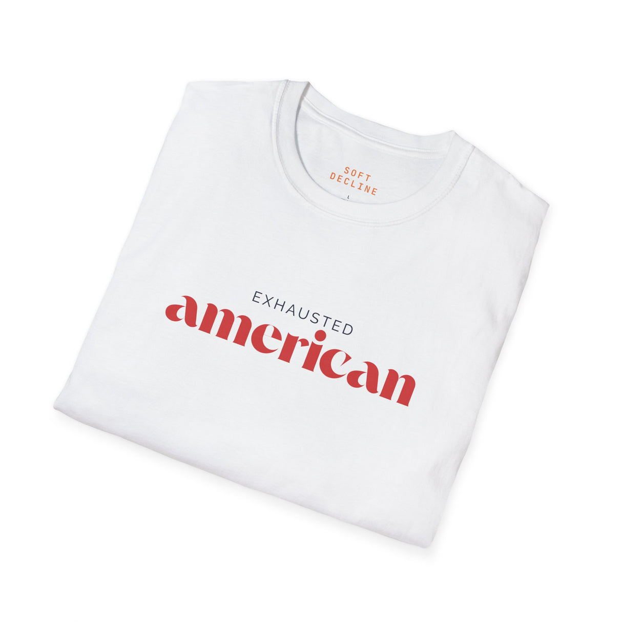 Exhausted American Unisex Softstyle T-Shirt - Casual Comfort Tee for Everyday Wear