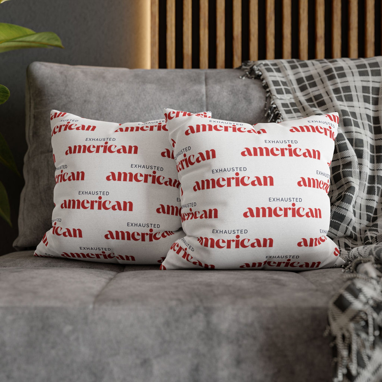 Exhausted American Square Pillowcase, Cozy Home Decor, Living Room Accent, Gift for Friends, Inspirational Decor