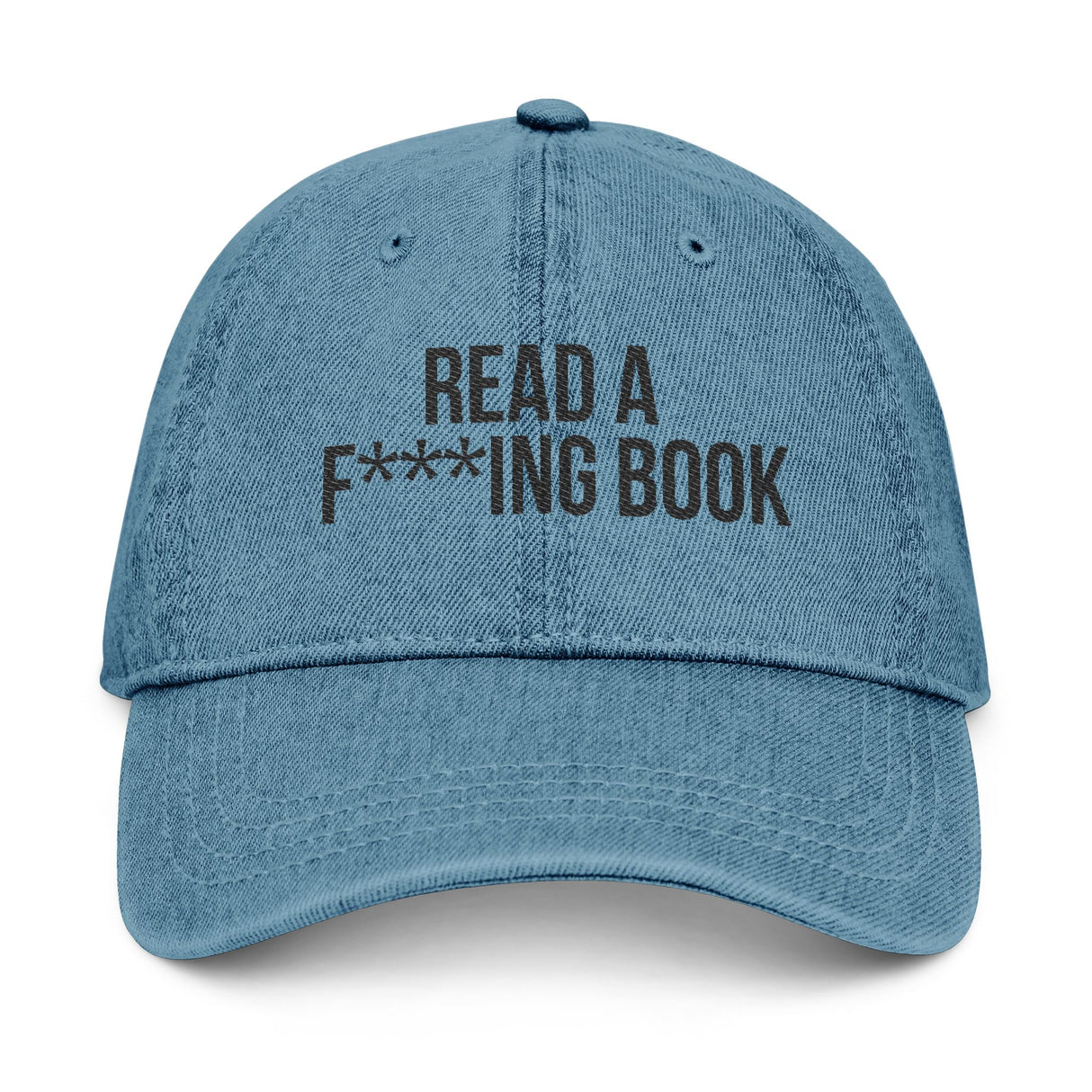 Read a F***ing Book Denim Dad Hat – Casual Look, Critical Message