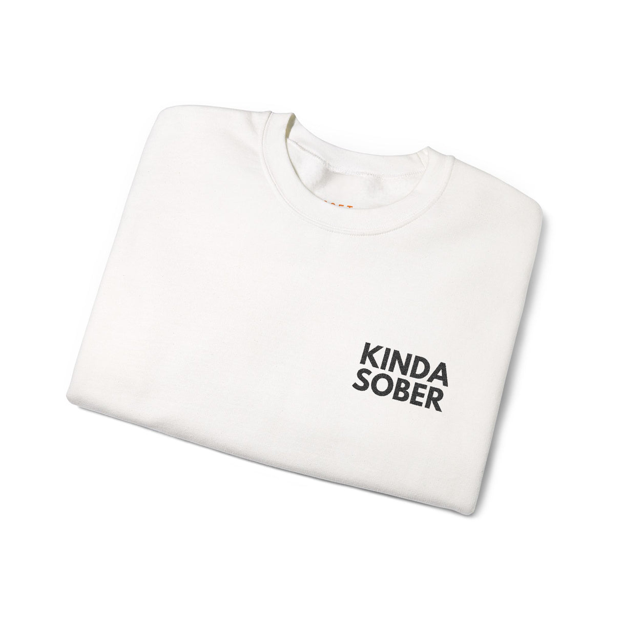 Kinda Sober Embroidered Sweatshirt - Mostly Clear-Headed, Always Cozy
