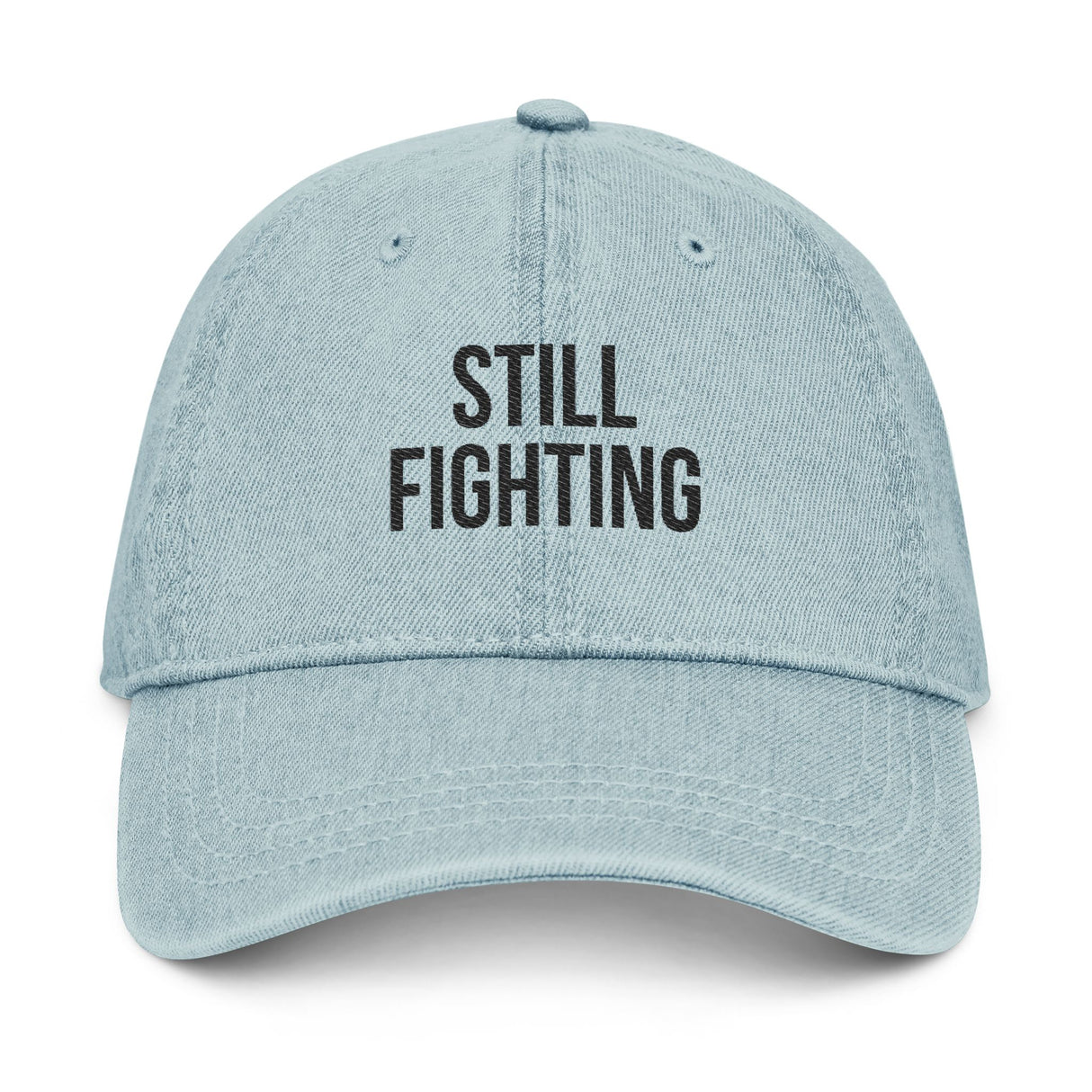 Still Fighting Denim Dad Hat – Quiet Look, Loud Truth