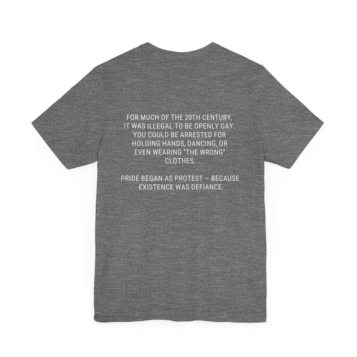 Pride Was Illegal Lightweight Tee – Soft Cotton, Sharp Reminder