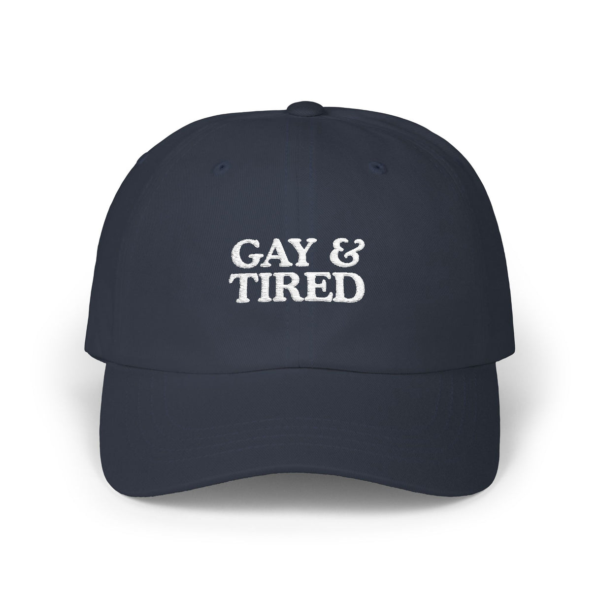 Gay & Tired Classic Dad Cap - Casual Adjustable Hat