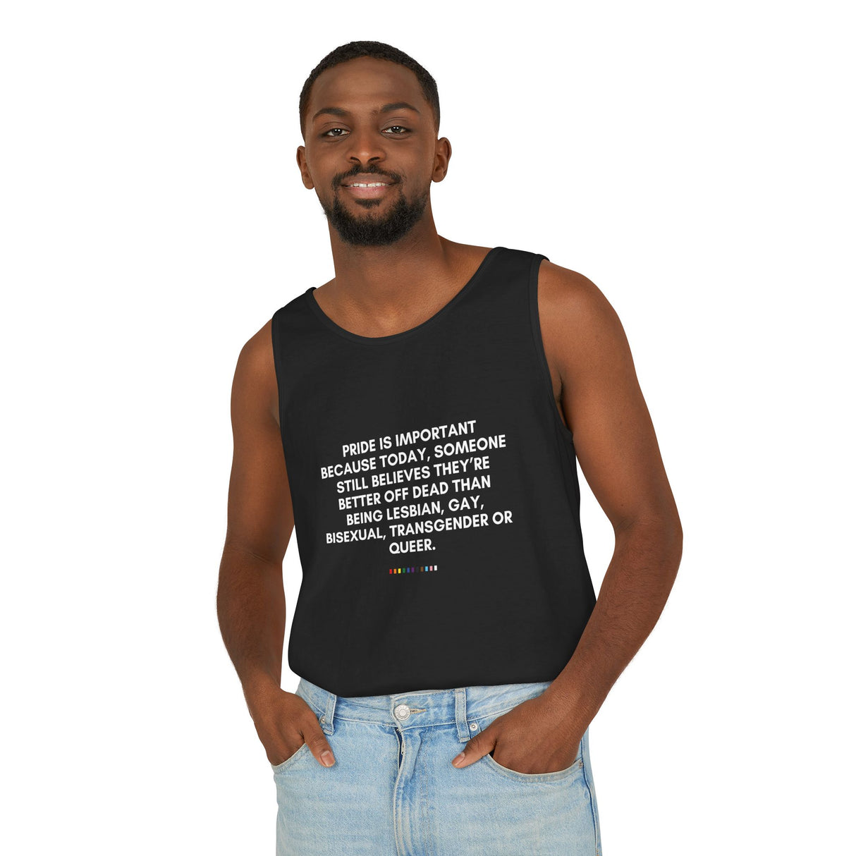 Pride Is Still Needed Tank – Garment-Dyed, Message-Driven