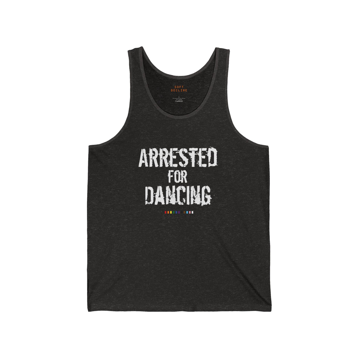 Arrested for Dancing Lightweight Tank – Sleek Fit, Strong Message