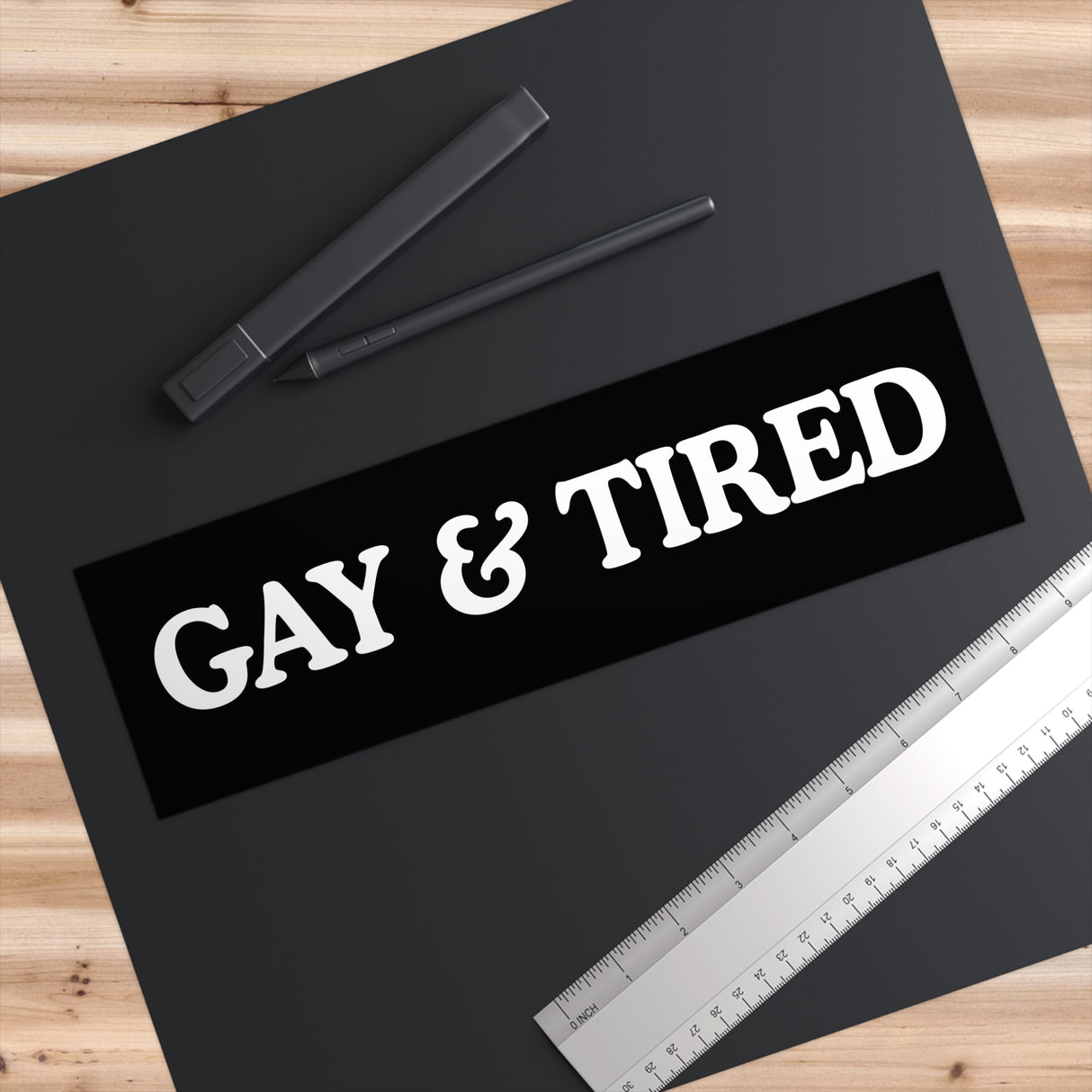 Gay & Tired Bumper Stickers - Stylish Automotive Decor