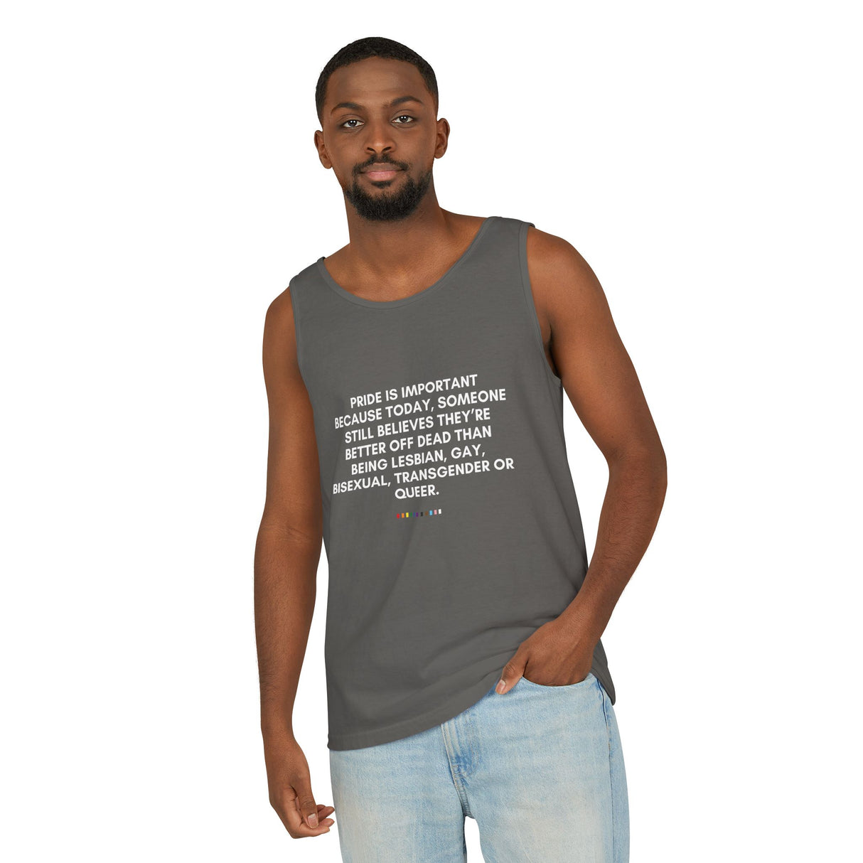 Pride Is Still Needed Tank – Garment-Dyed, Message-Driven