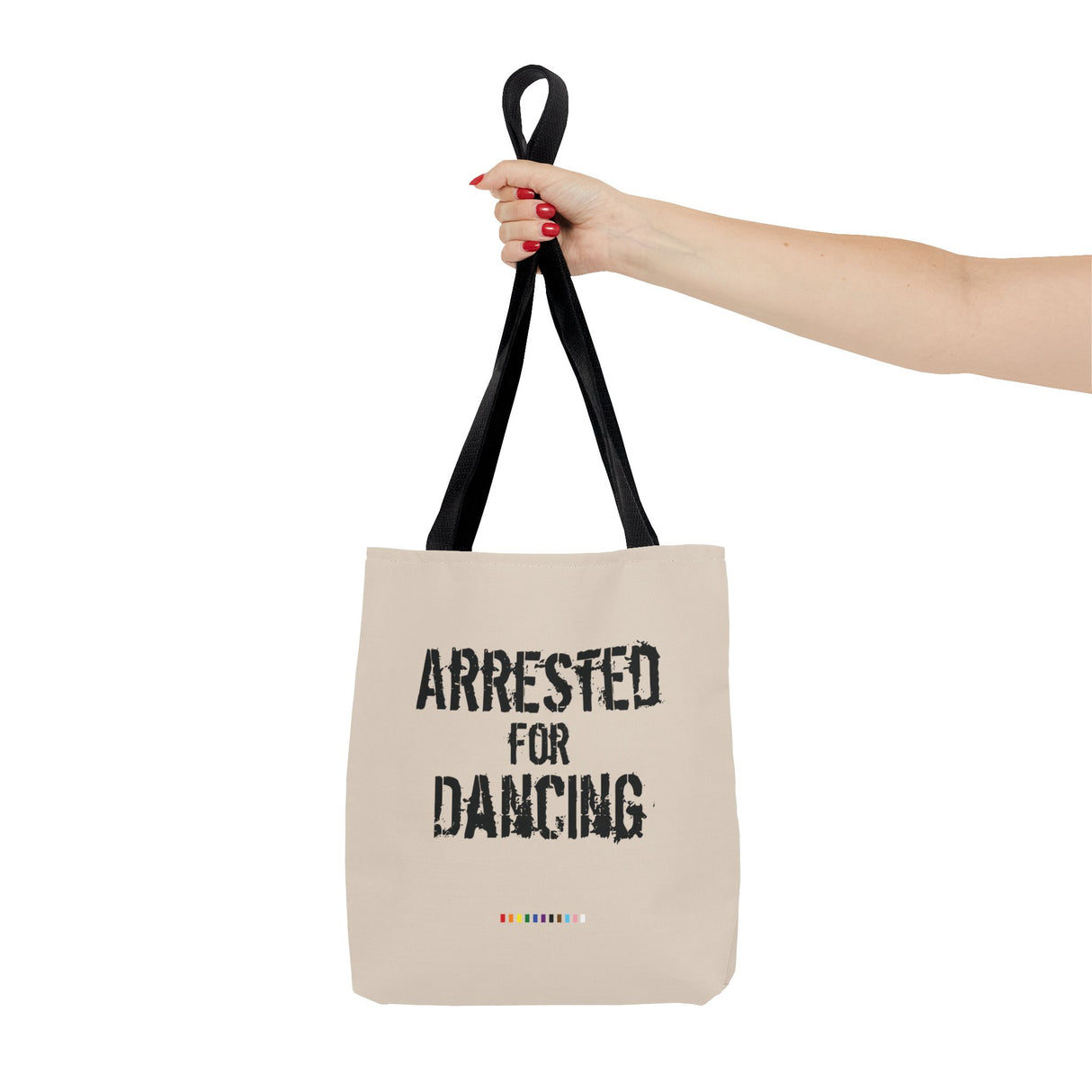 Arrested for Dancing Tote Bag – Joy Was a Crime