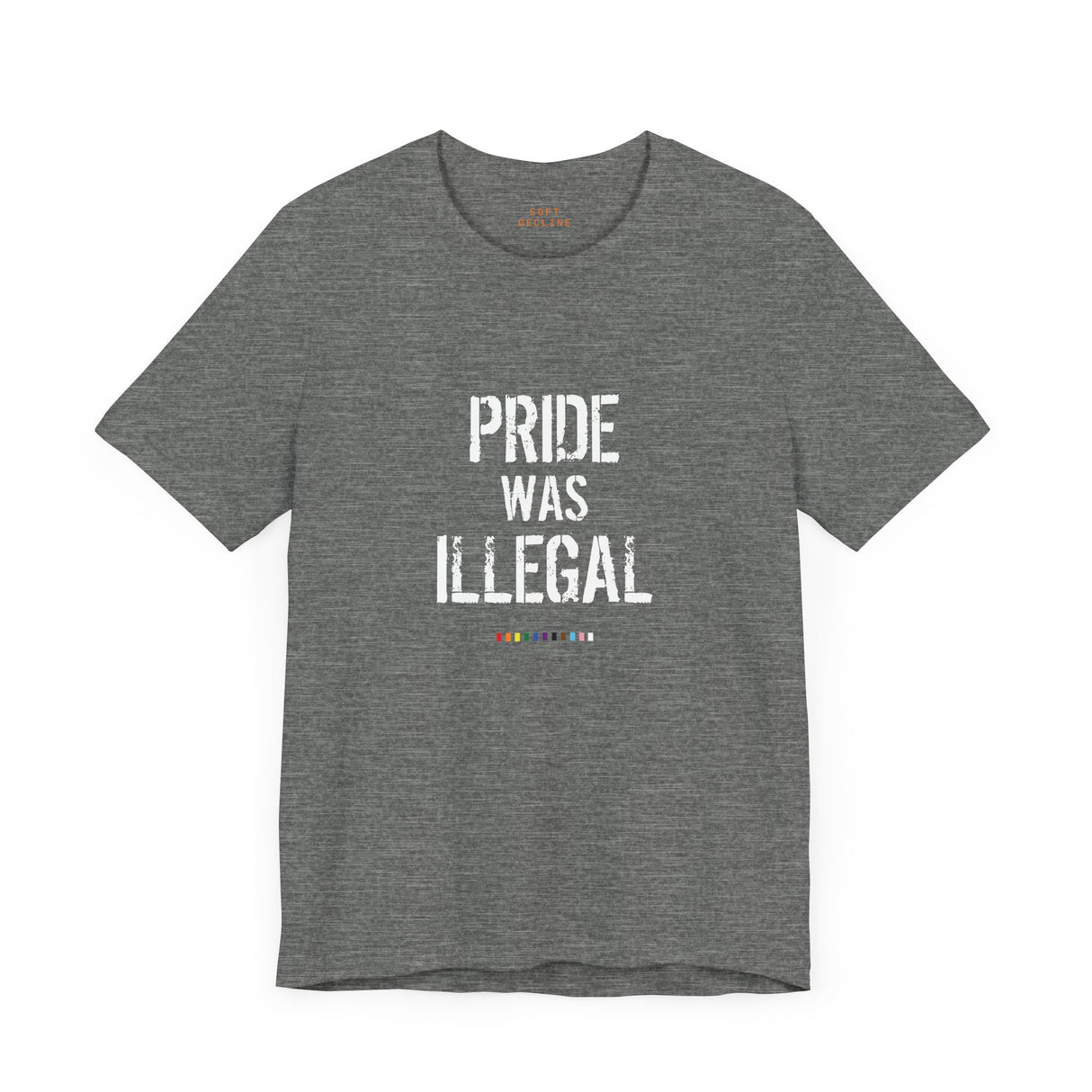 Pride Was Illegal Lightweight Tee – Soft Cotton, Sharp Reminder