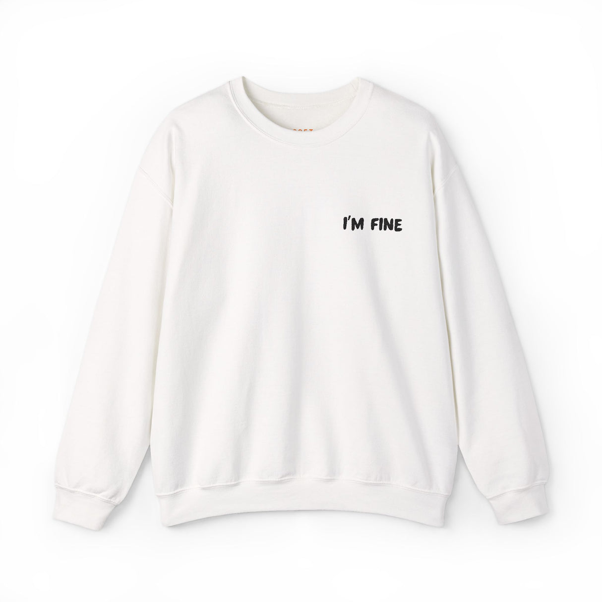 I’m Fine Sweatshirt – Mentally Unwell, But Make It Fashion