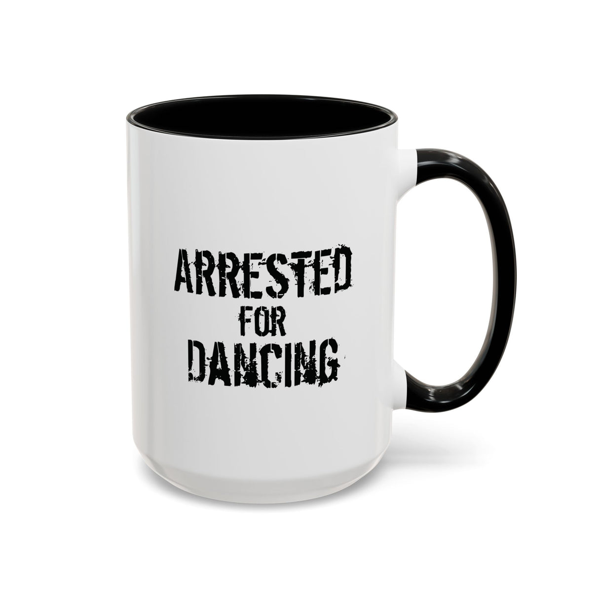 Arrested for Dancing Accent Mug – Stirred, Not Silent