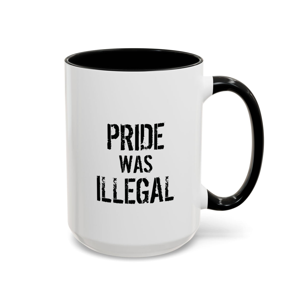 Pride Was Illegal Accent Mug – Sip Softly, Speak Loudly