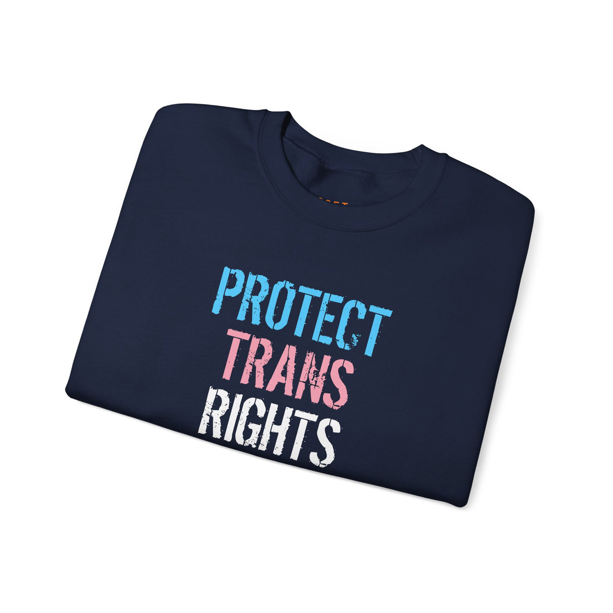 Protect Trans Rights 2025 Crewneck – Soft Wear, Strong Stand