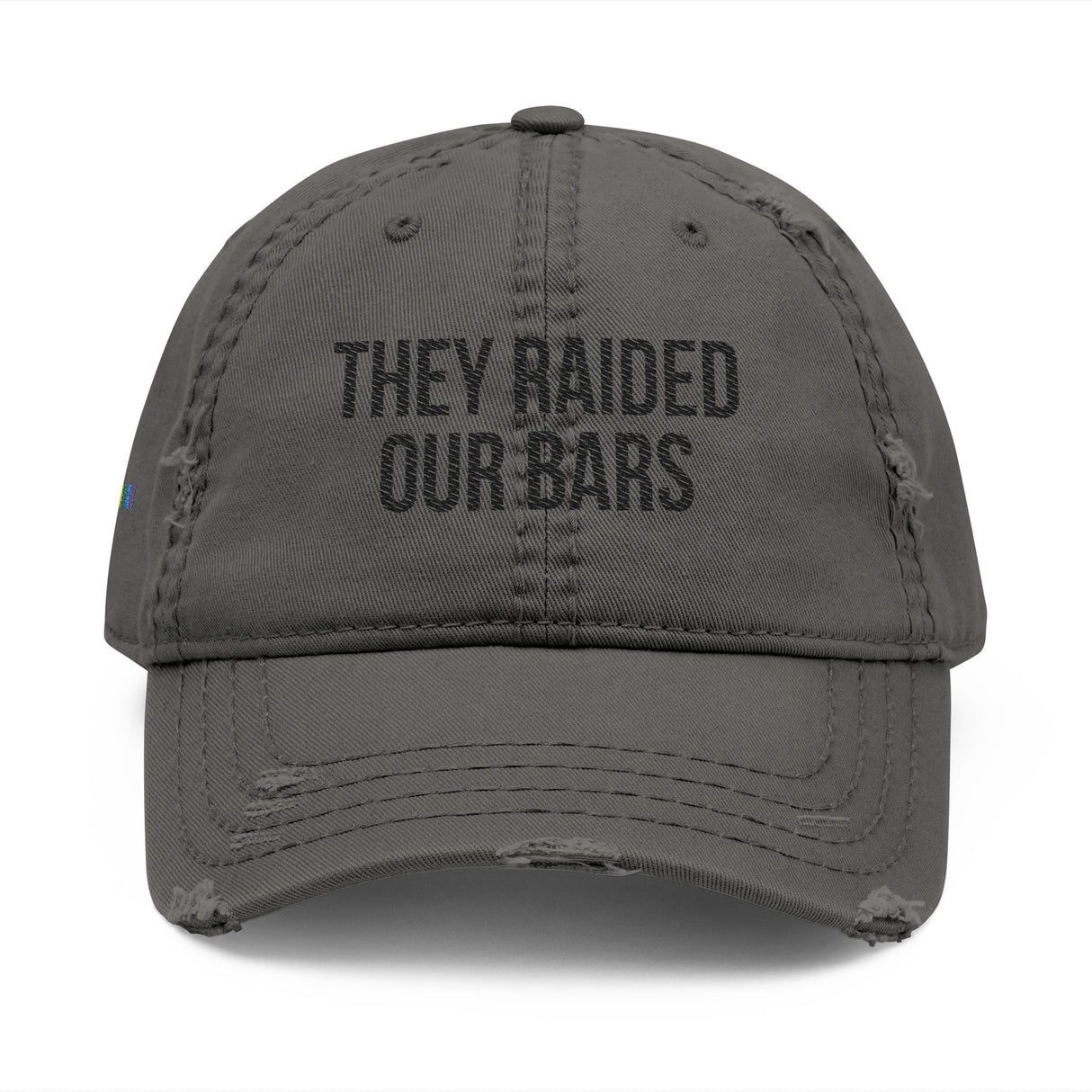 They Raided Our Bars Distressed Dad Hat – Frontline Memory, Side Pride