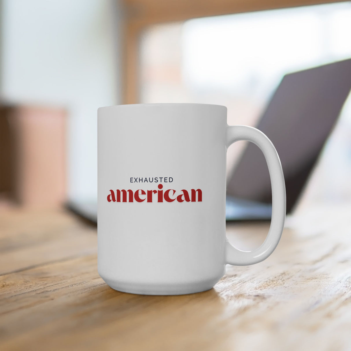 Exhausted American Ceramic Mug