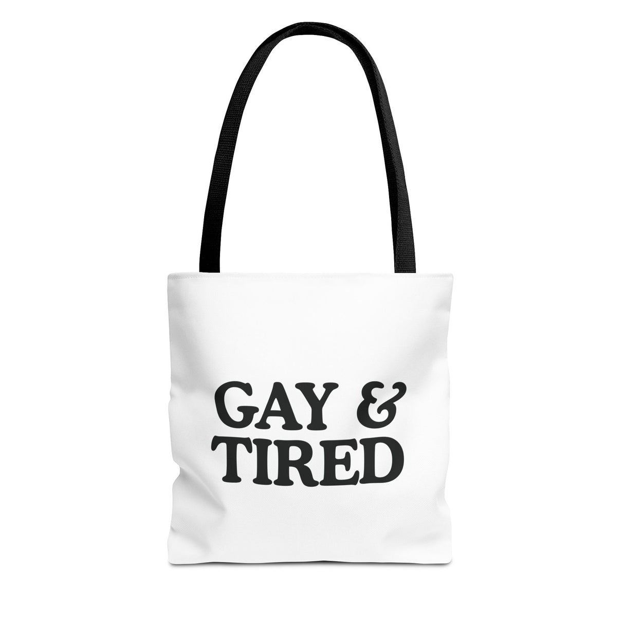 Gay & Tired Tote Bag