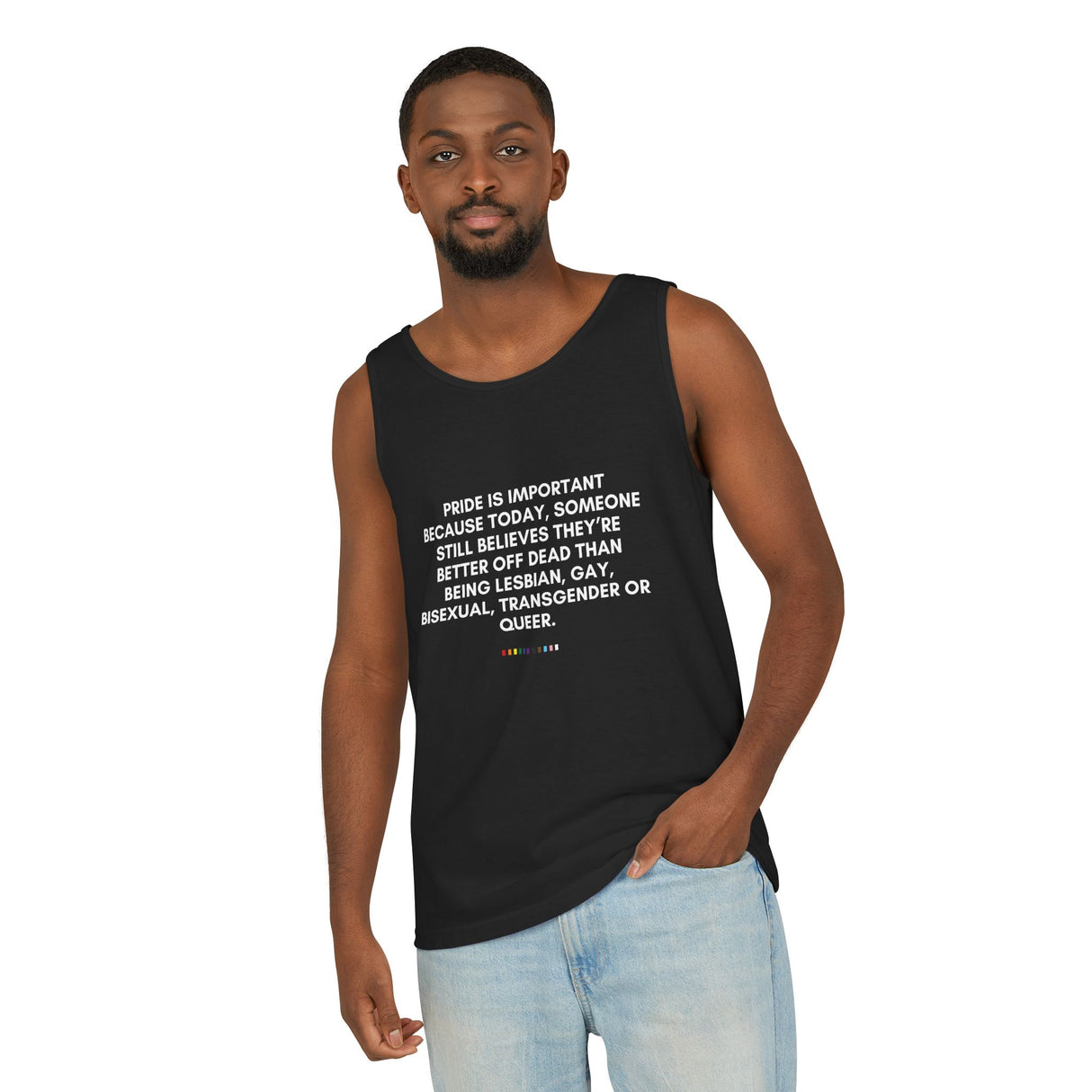 Pride Is Still Needed Tank – Garment-Dyed, Message-Driven