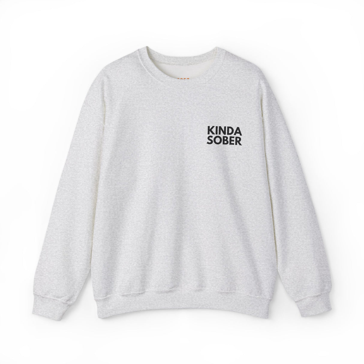 Kinda Sober Embroidered Sweatshirt - Mostly Clear-Headed, Always Cozy