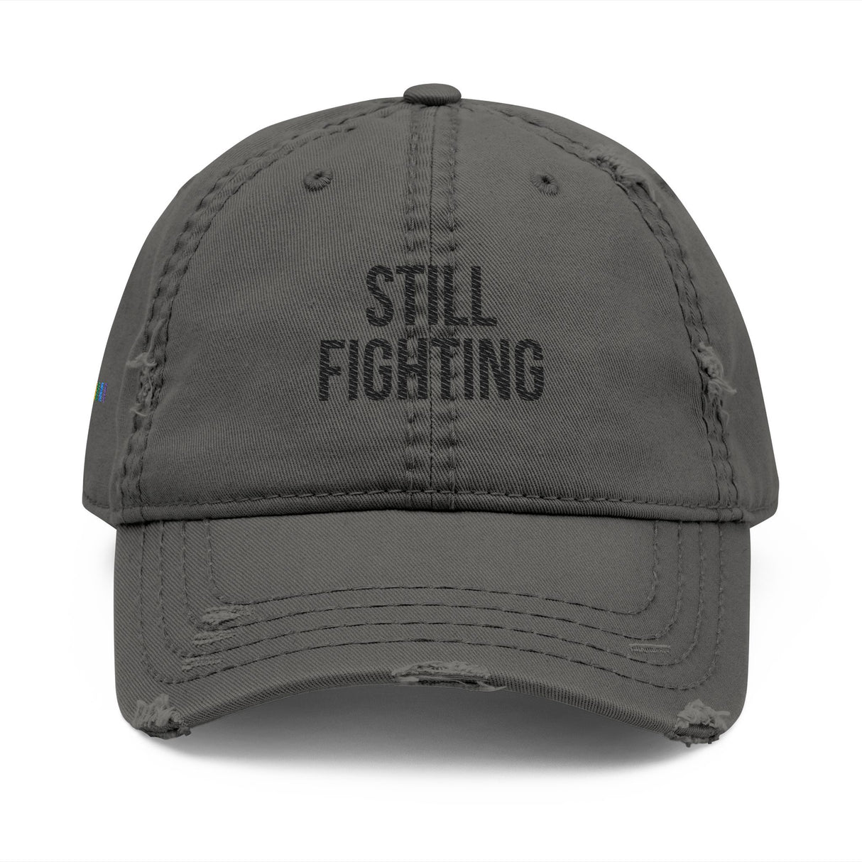 Still Fighting Distressed Dad Hat – Soft Hat, Sharp Reminder