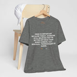 Pride Is Still Needed Tee – Lightweight Fit, Life-Saving Message