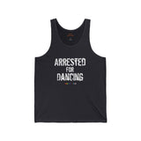 Arrested for Dancing Lightweight Tank – Sleek Fit, Strong Message